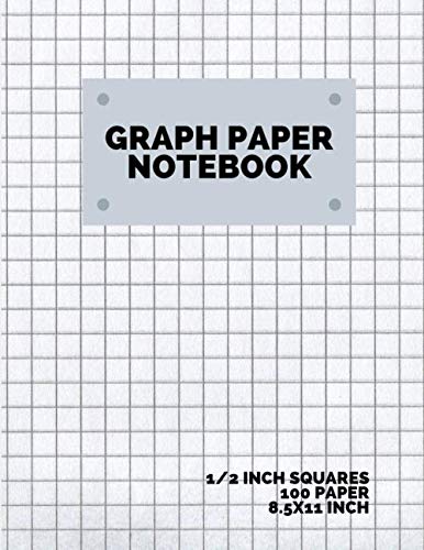 graph paper notebook 1/2 inch squares: 100 Pages, Graphing Grid Paper, (Extra Large, 8.5×11 in.)